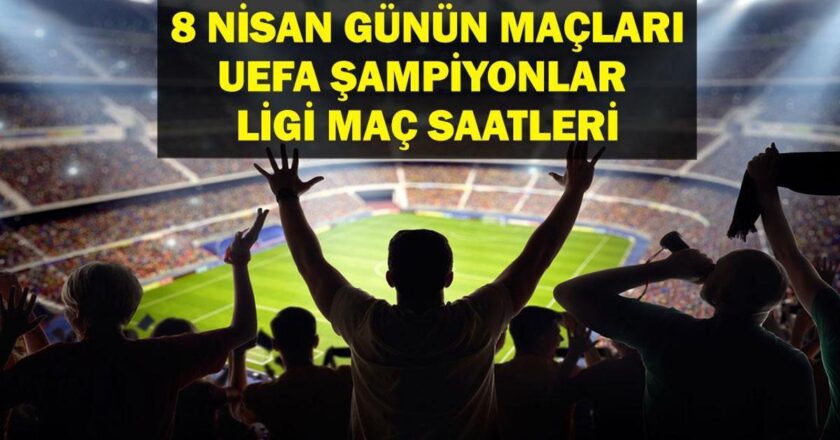 8 Nisan Bugün kimin oyunu var? UEFA Şampiyonlar Ligi oyunları hangi kanalda, ne zaman? Inter Bayern Münih, Arsenal Real Madrid oyunları ne zaman? 8 Nisan Oyunları