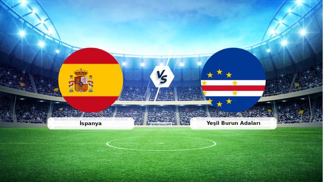 CANLI | İspanya – Yeşil Burun Adaları maç anlatımı! Maç ne zaman? Saat kaçta ve hangi kanalda? – 15 Haziran 2026